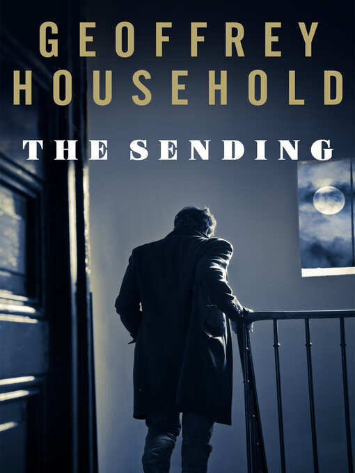 Title details for The Sending by Geoffrey Household - Available